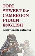 Tori Shweet for Cameroon Pidgin English
