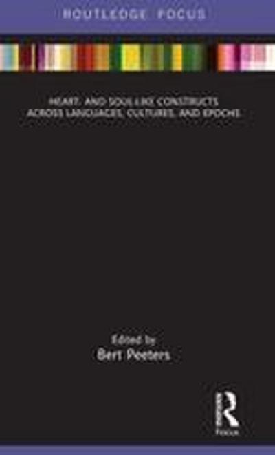 Heart- and Soul-Like Constructs across Languages, Cultures, and Epochs