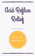 Acid Reflux: Natural Remedies