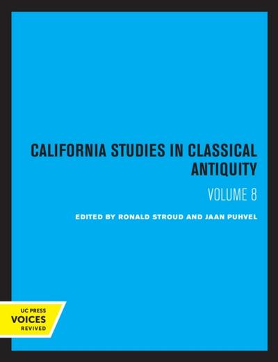 California Studies in Classical Antiquity, Volume 8