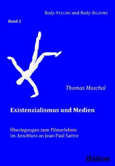 Existenzialismus und Medien