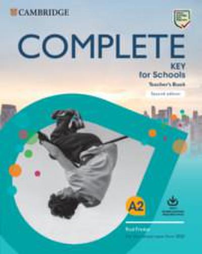 Complete Key for Schools Teacher’s Book with Downloadable Class Audio and Teacher’s Photocopiable Worksheets