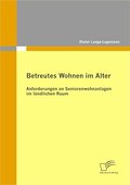 Betreutes Wohnen im Alter: Anforderungen an Senior