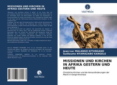 MISSIONEN UND KIRCHEN IN AFRIKA GESTERN UND HEUTE