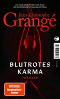 Blutrotes Karma von Jean-Christophe Grangé | Ebook