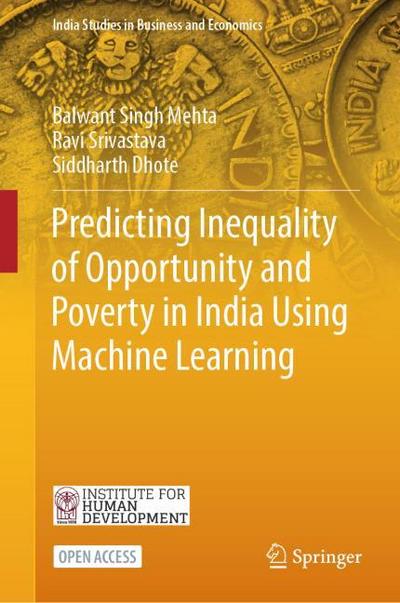 Predicting Inequality of Opportunity and Poverty in India Using Machine Learning