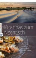 Piranhas zum Nachtisch