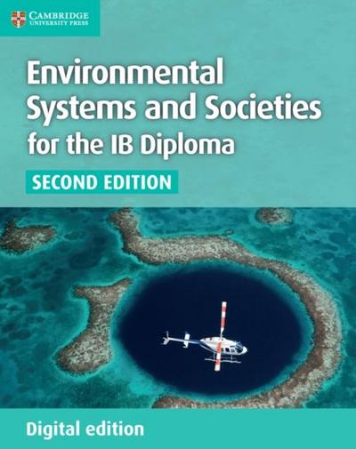 Environmental Systems and Societies for the IB Diploma Digital Edition