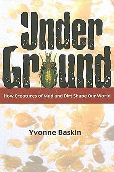Baskin, Y: Under Ground