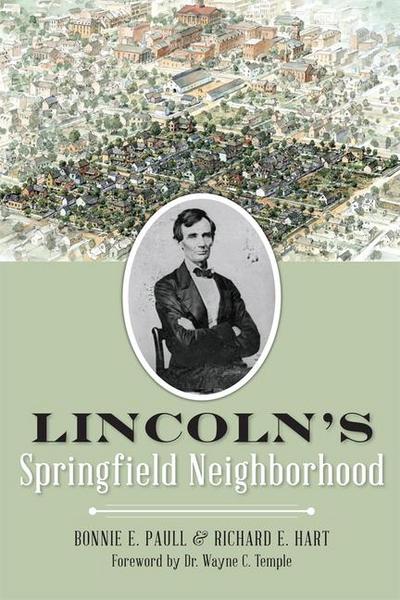 Lincoln’s Springfield Neighborhood
