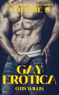 Gay Erotica - Volume 5