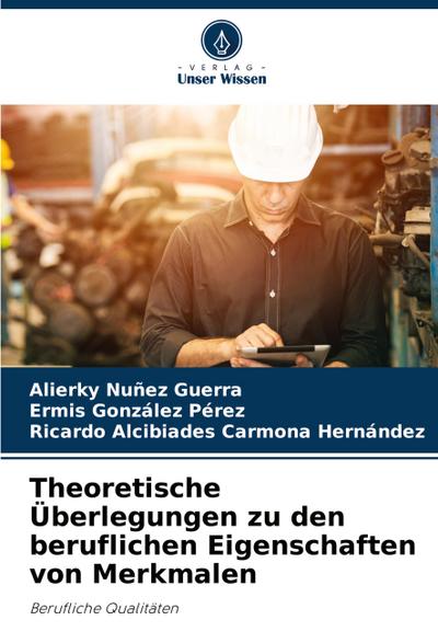 Theoretische Überlegungen zu den beruflichen Eigenschaften von Merkmalen