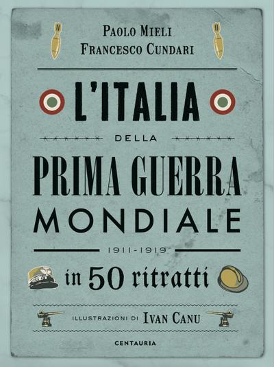 Mieli, P: L’ Italia della prima guerra mondiale in 50 ritrat