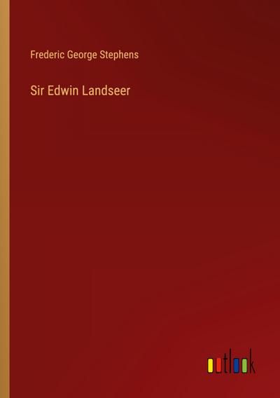 Sir Edwin Landseer