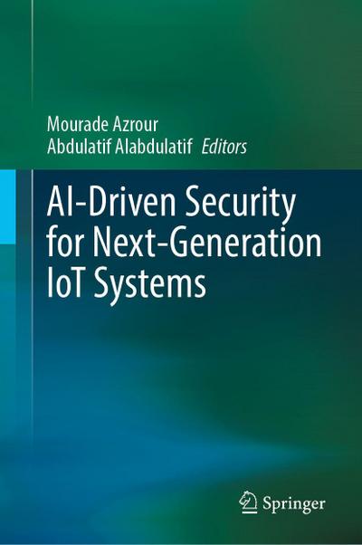 AI-Driven Security for Next-Generation IoT Systems