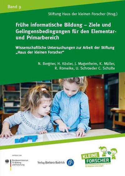 Frühe informatische Bildung - Ziele und Gelingensbedingungen für den Elementar- und Primarbereich