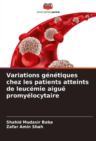 Variations génétiques chez les patients atteints de leucémie aiguë promyélocytaire