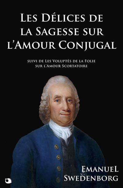 Les Délices de la Sagesse sur l’Amour Conjugal