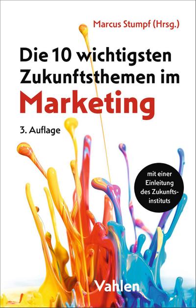 Die 10 wichtigsten Zukunftsthemen im Marketing