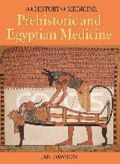 Prehistoric and Egyptian Medicine