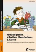 Aufsätze planen, schreiben, überarbeiten - 3. Klasse