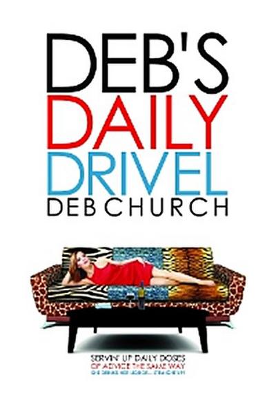 Deb’s Daily Drivel
