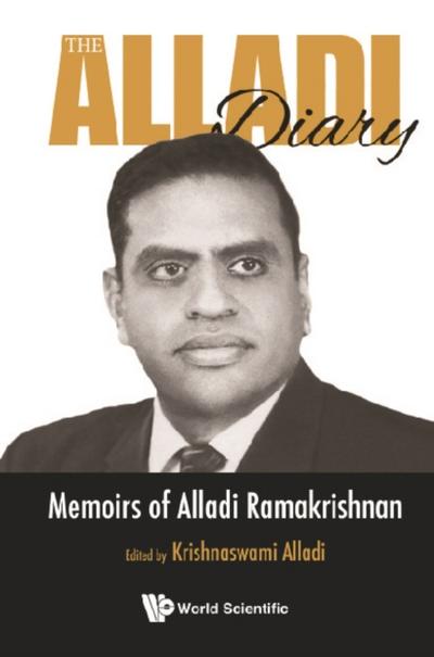 ALLADI DIARY, THE: MEMOIRS OF ALLADI RAMAKRISHNAN