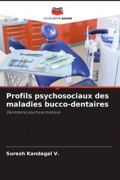 Profils psychosociaux des maladies bucco-dentaires