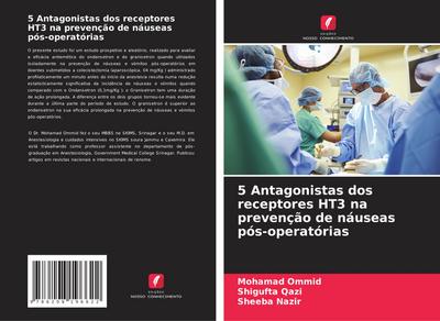 5 Antagonistas dos receptores HT3 na prevenção de náuseas pós-operatórias