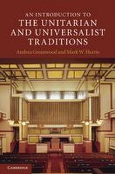 An Introduction to the Unitarian and Universalist Traditions