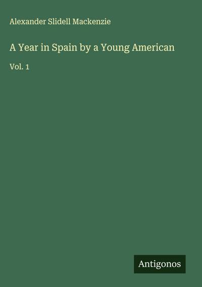 A Year in Spain by a Young American