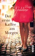 Der erste Kaffee am Morgen: Roman