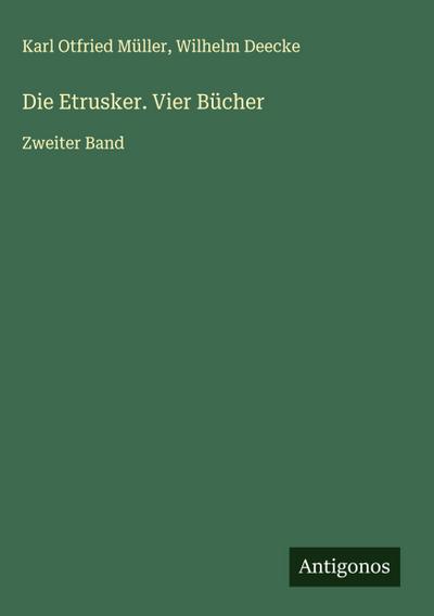 Die Etrusker. Vier Bücher