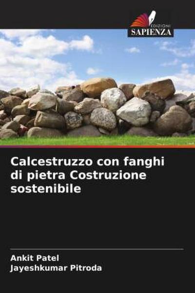 Calcestruzzo con fanghi di pietra Costruzione sostenibile