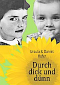 Durch dick und dünn