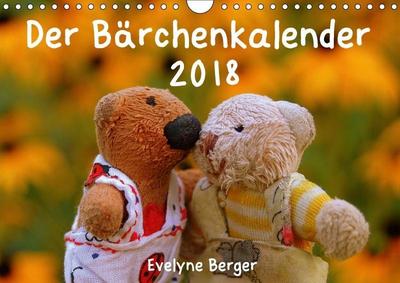 Der Bärchenkalender 2018 (Wandkalender 2018 DIN A4 quer)