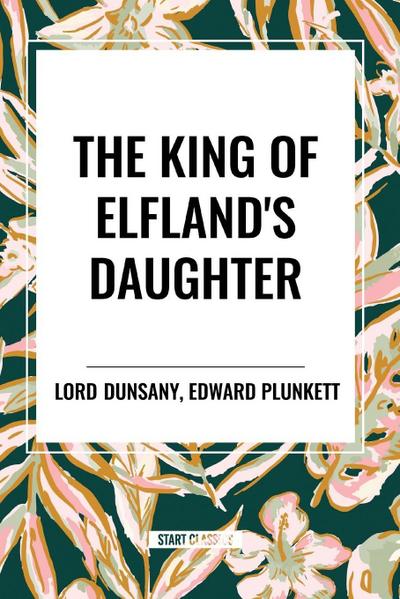 The King of Elfland’s Daughter
