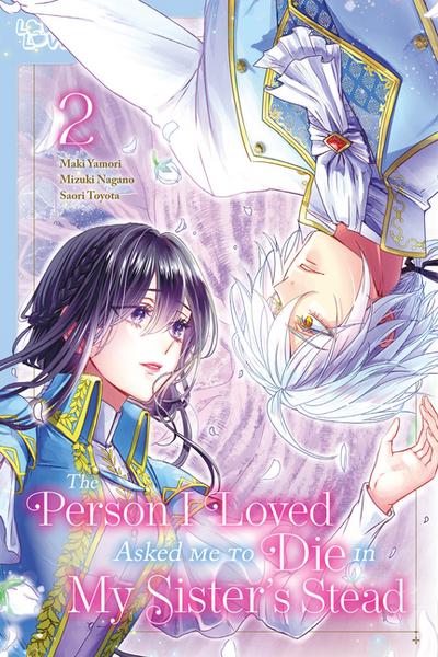 The Person I Loved Asked Me to Die in My Sister’s Stead, Volume 2
