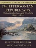 Jeffersonian Republicans: The Louisiana Purchase a