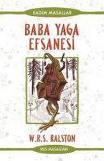 Baba Yaga Efsanesi - Rus Masallari