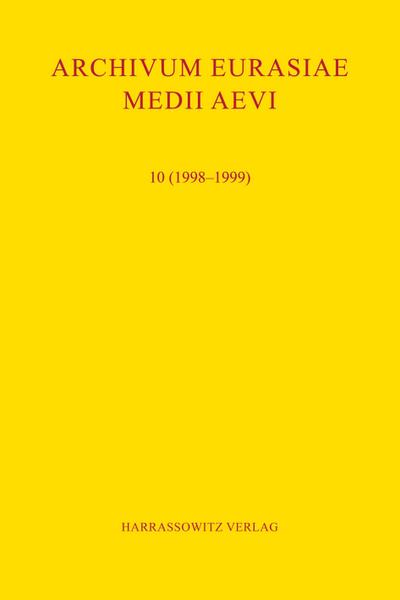 Archivum Eurasiae Medii Aevi 10 (1998-1999)