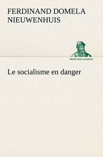 Le socialisme en danger