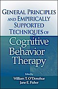 General Principles and Empirically Supported Techniques of Cognitive Behavior Therapy