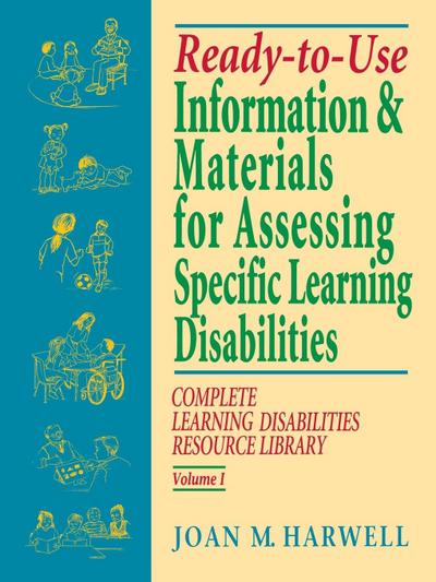 Ready-To-Use Information & Materials for Assessing Specific Learning Disabilities