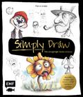 Simply Draw – Mein einzigartiger Zeichen-Workshop für ausdrucksstarke Figuren