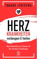 Herzinfarkt vorbeugen und heilen