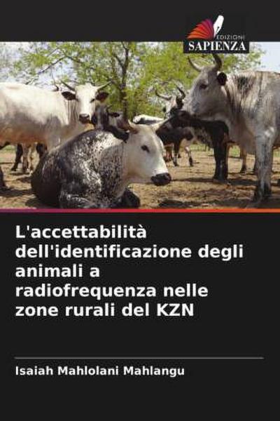L’accettabilità dell’identificazione degli animali a radiofrequenza nelle zone rurali del KZN