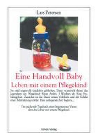 Eine Handvoll Baby - Leben mit einem Pflegekind