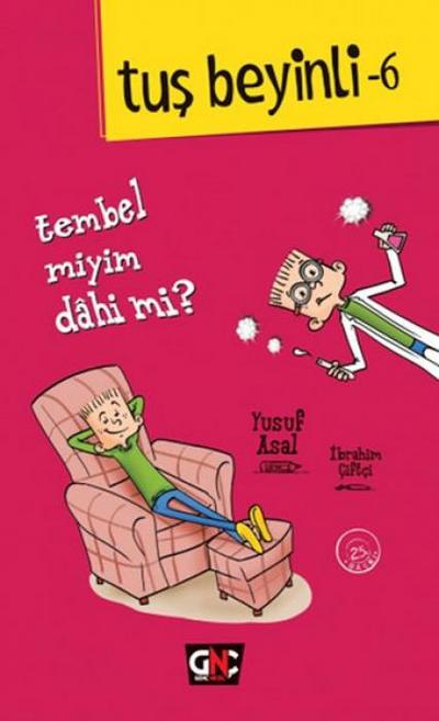 Tus Beyinli 6 - Tembel miyim Dahi mi