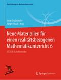 Neue Materialien für einen realitätsbezogenen Mathematikunterricht 6
